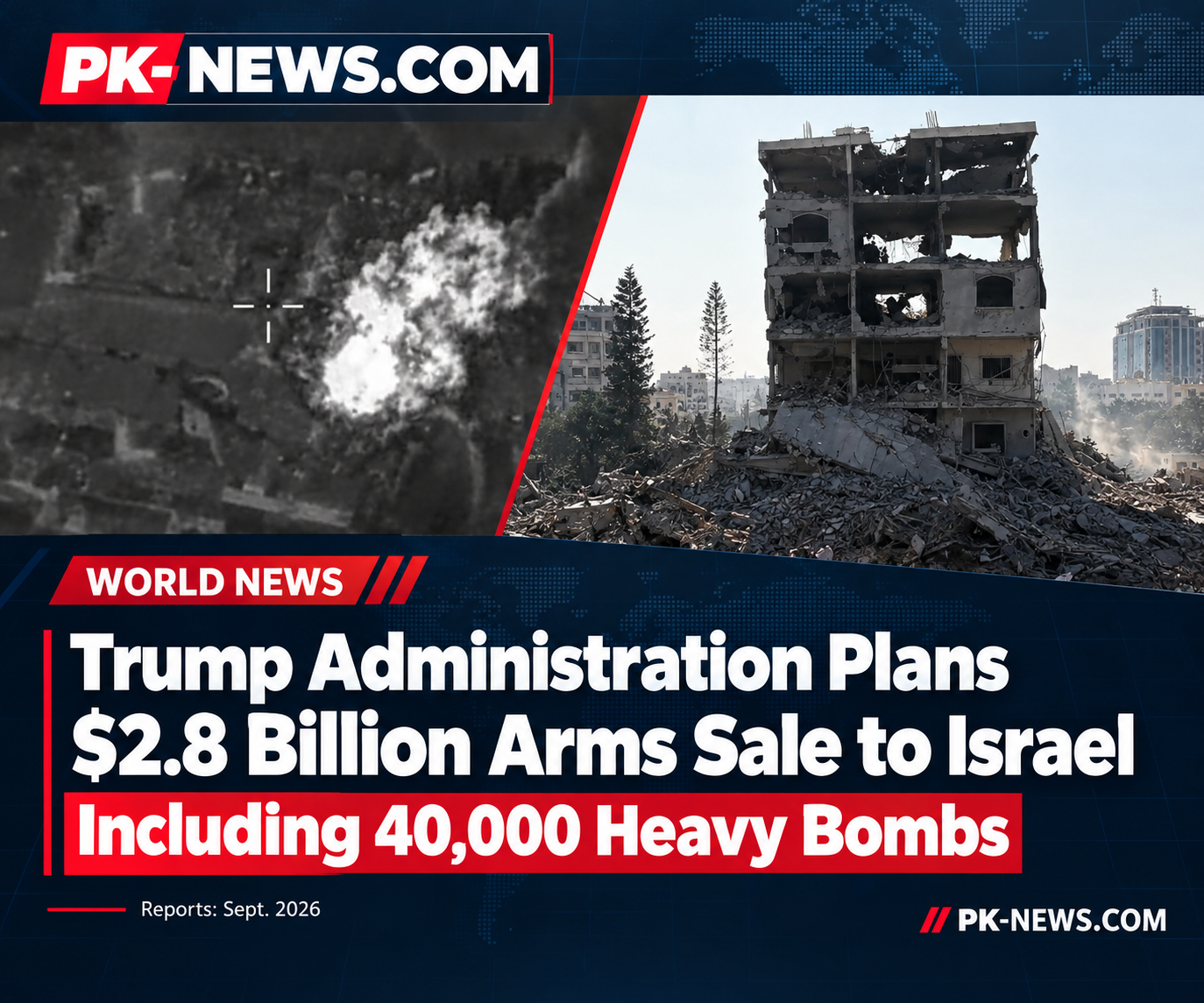 Trump Administration Plans $2.8 Billion Arms Sale to Israel Including 40,000 Heavy Bombs