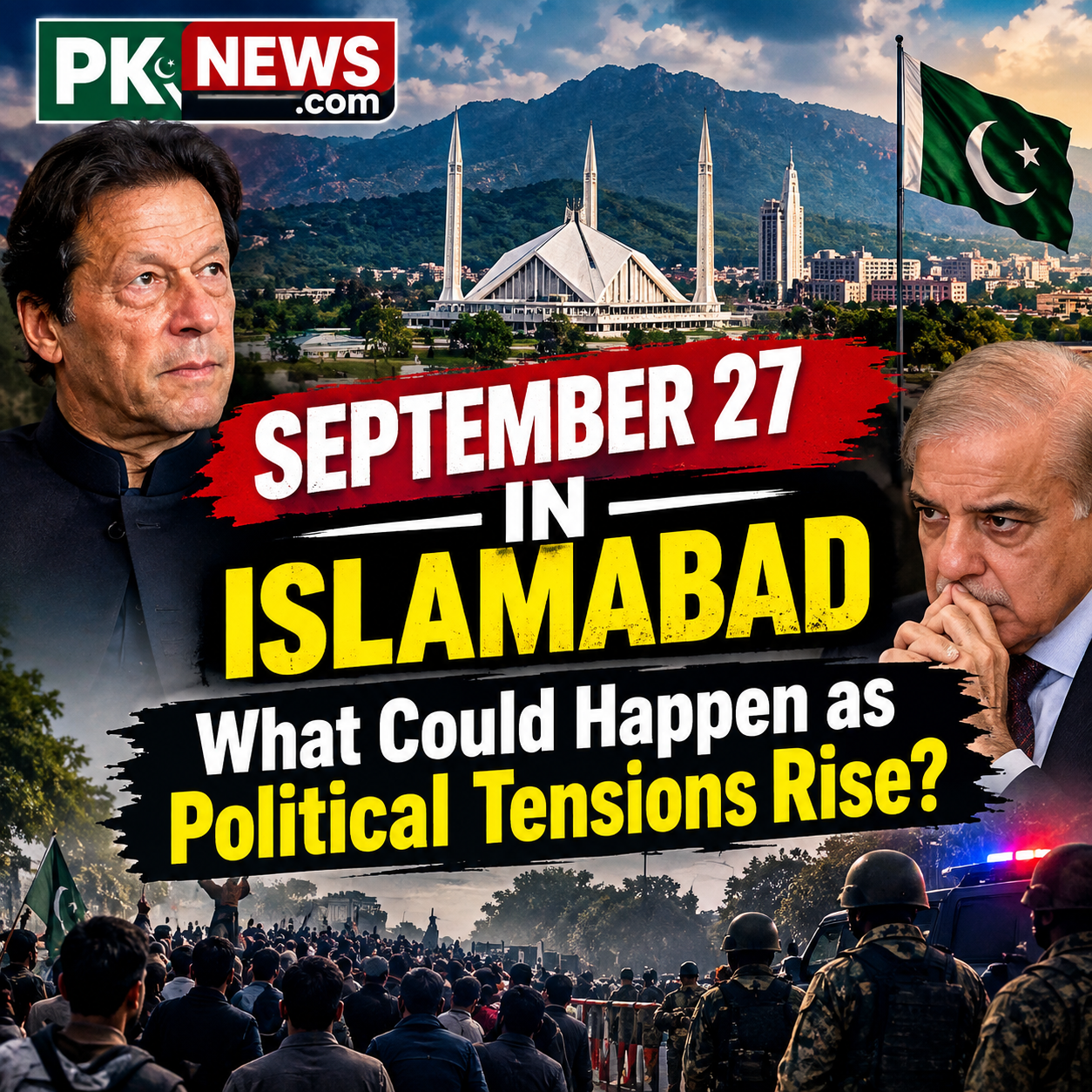September 27 in Islamabad: What Could Happen as Political Tensions Rise?