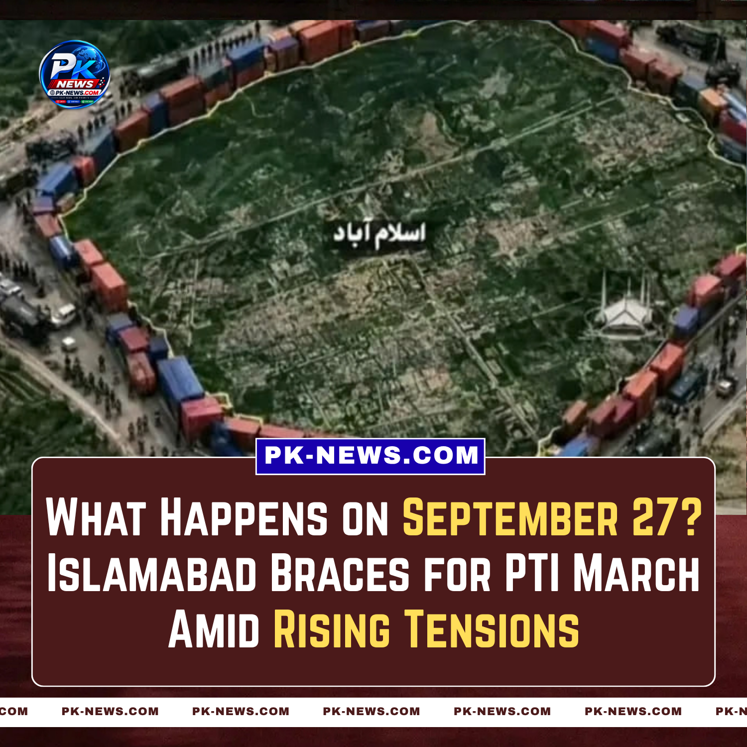 What Happens on September 27? Islamabad Braces for PTI March Amid Rising Tensions