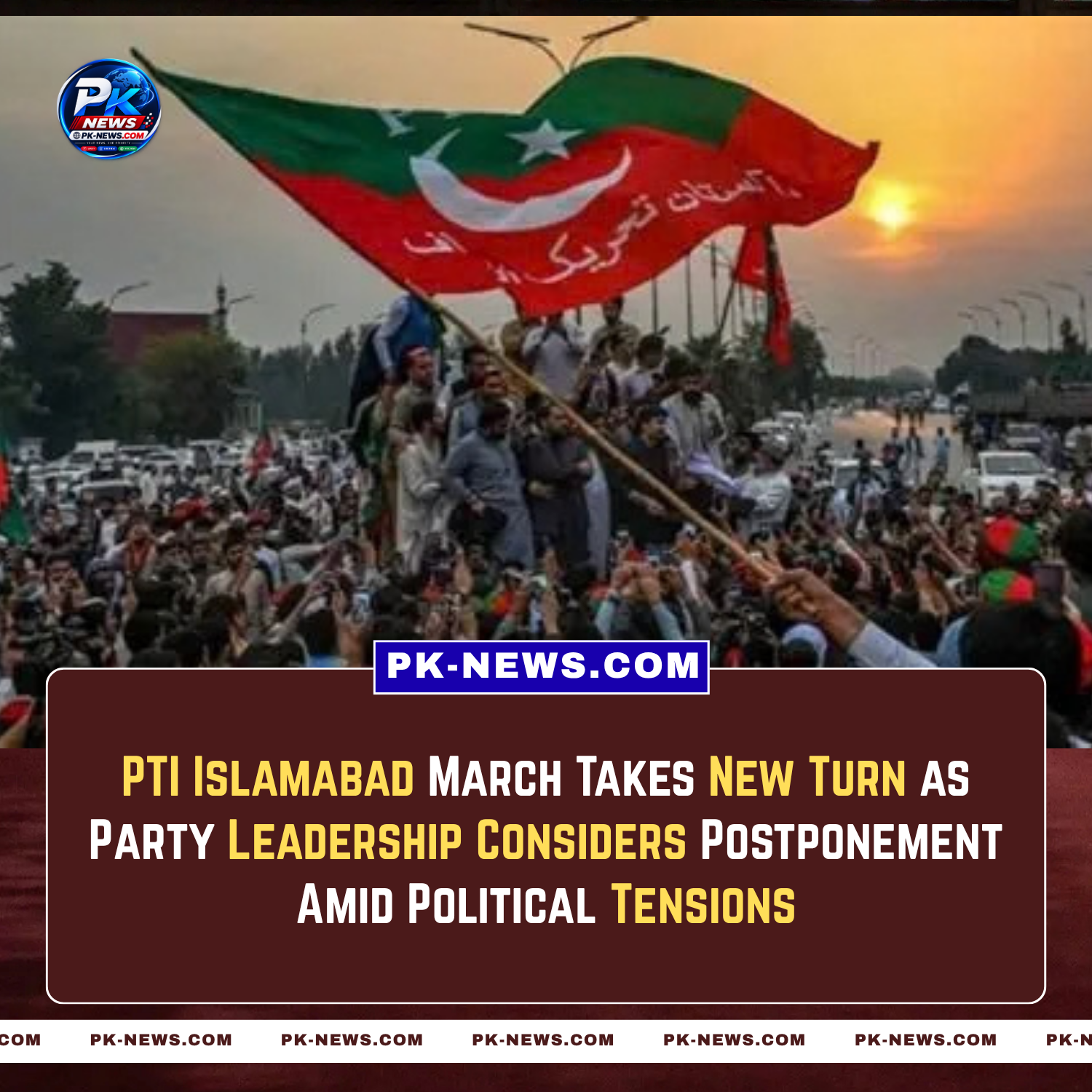 PTI Islamabad March Takes New Turn as Party Leadership Considers Postponement Amid Political Tensions