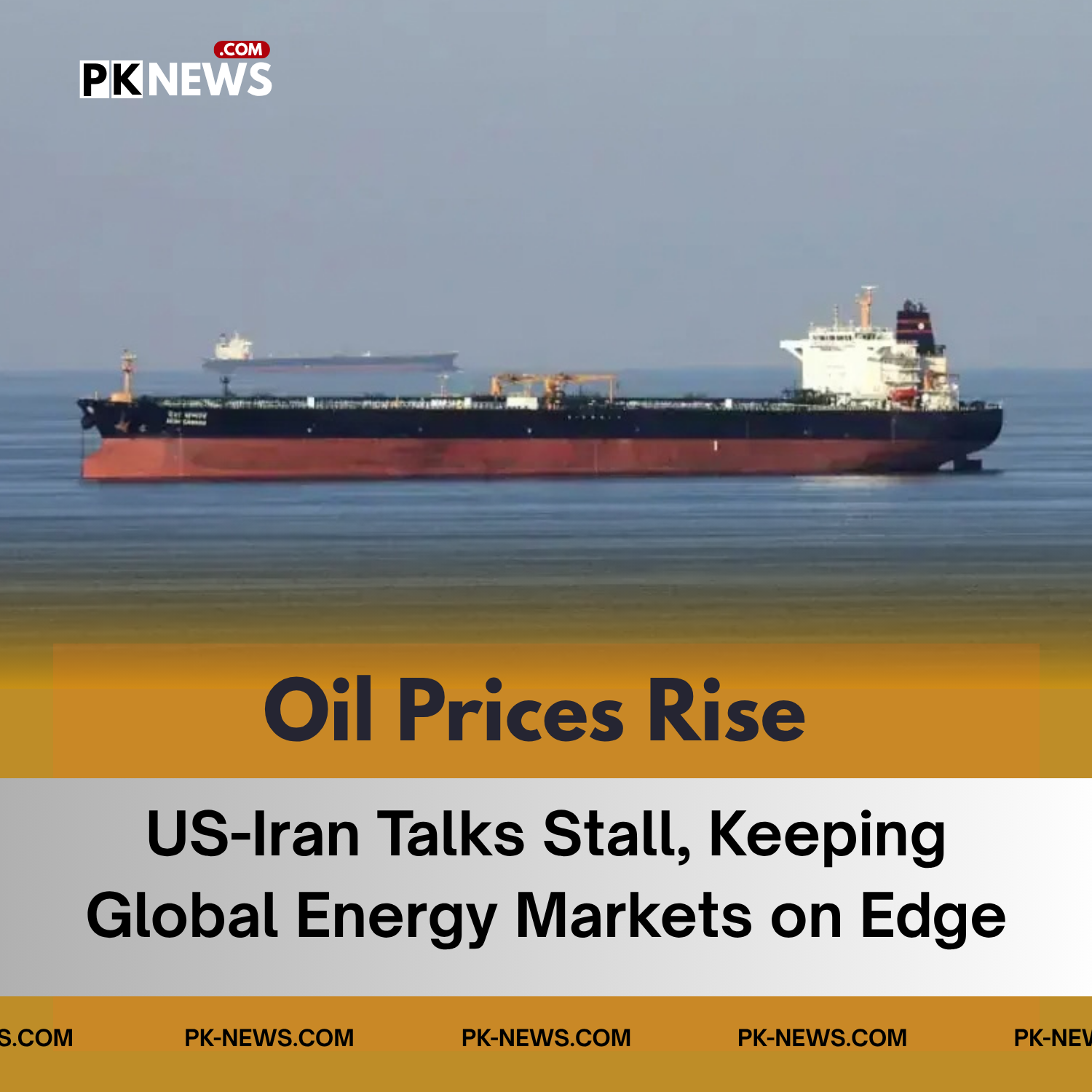 Oil Prices Rise as US-Iran Talks Stall, Keeping Global Energy Markets on Edge