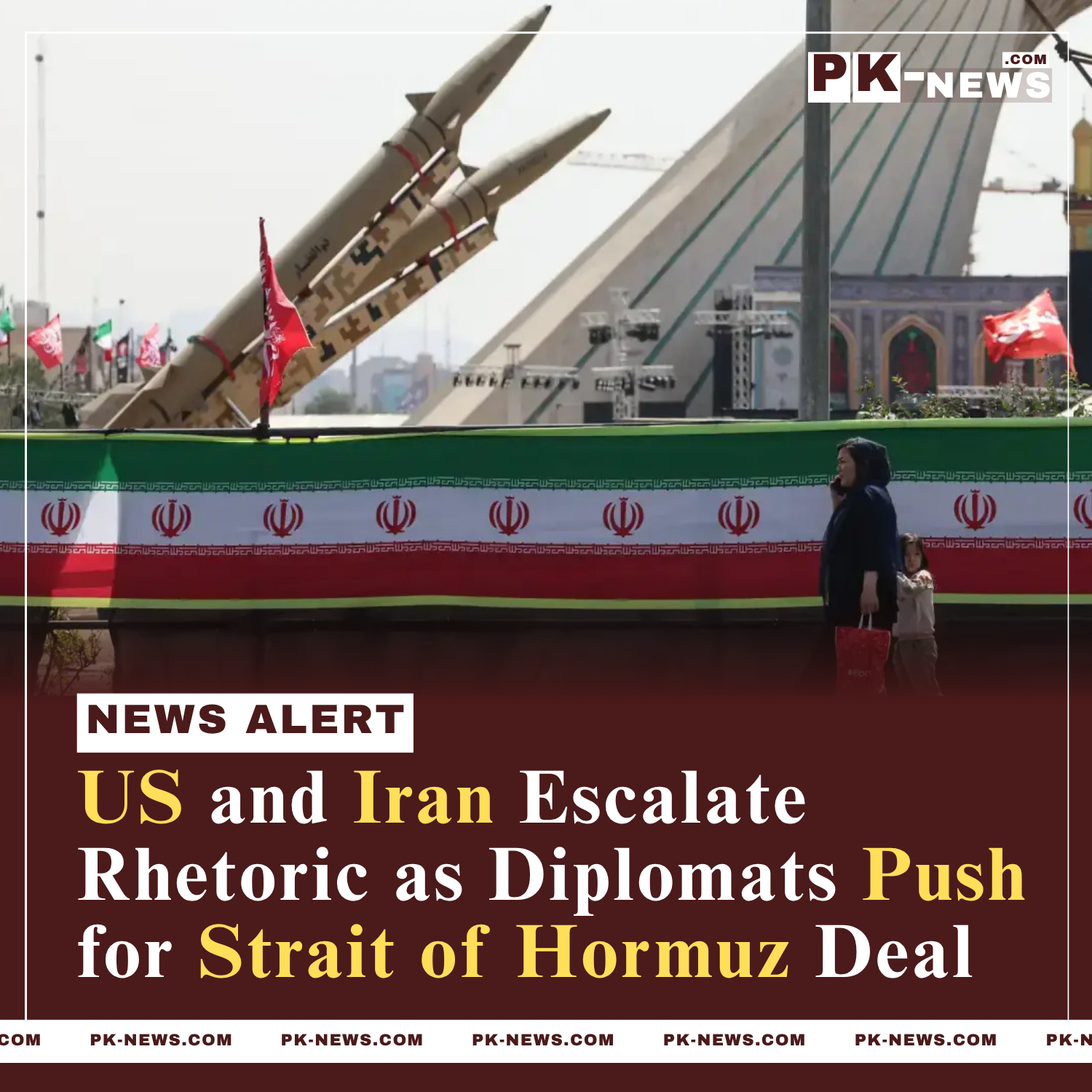 US and Iran Escalate Rhetoric as Diplomats Push for Strait of Hormuz Deal