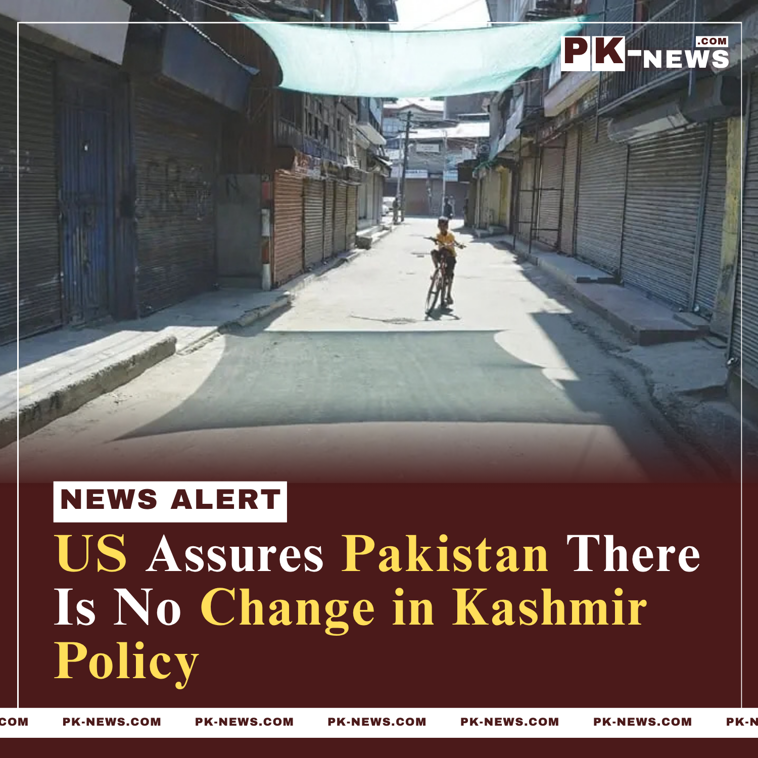 US Assures Pakistan There Is No Change in Kashmir Policy
