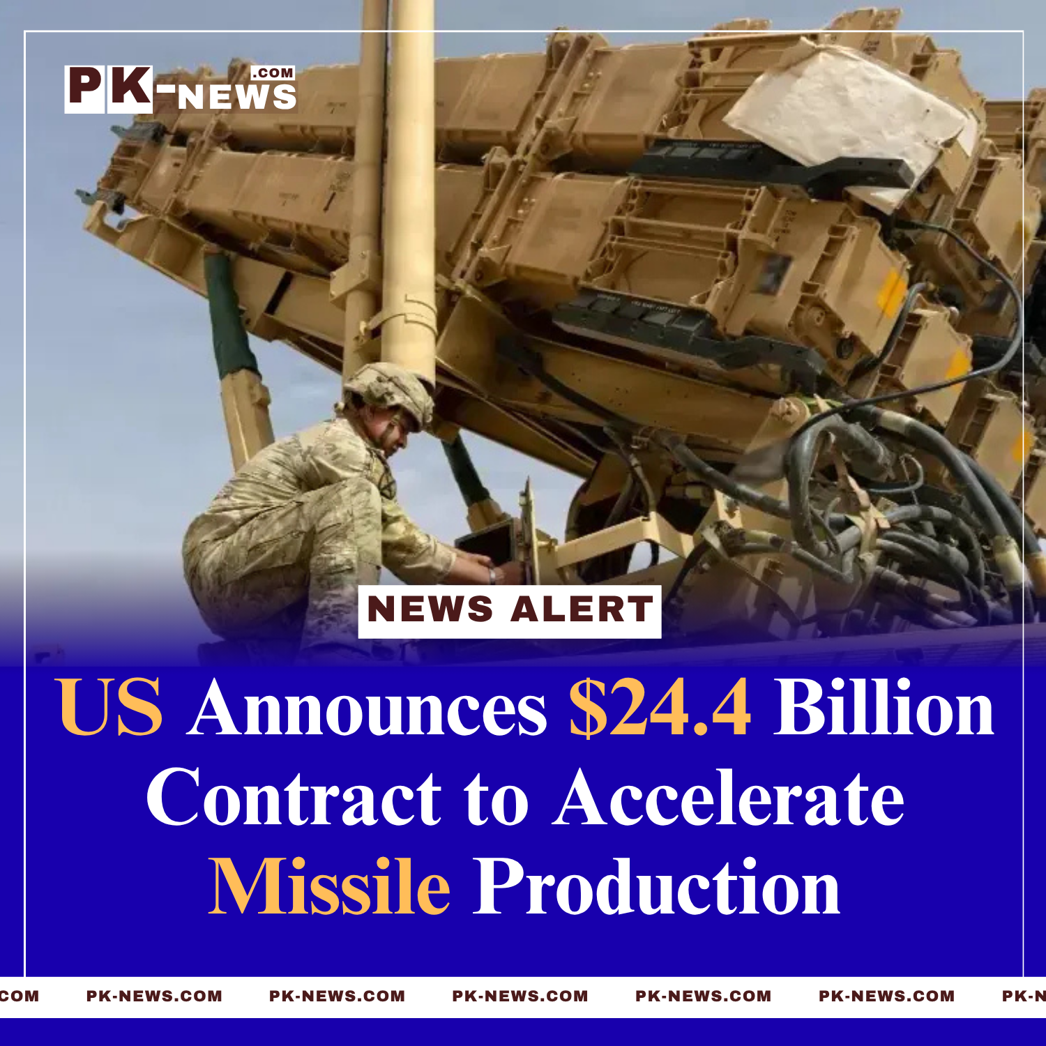 US Announces $24.4 Billion Contract to Accelerate Missile Production