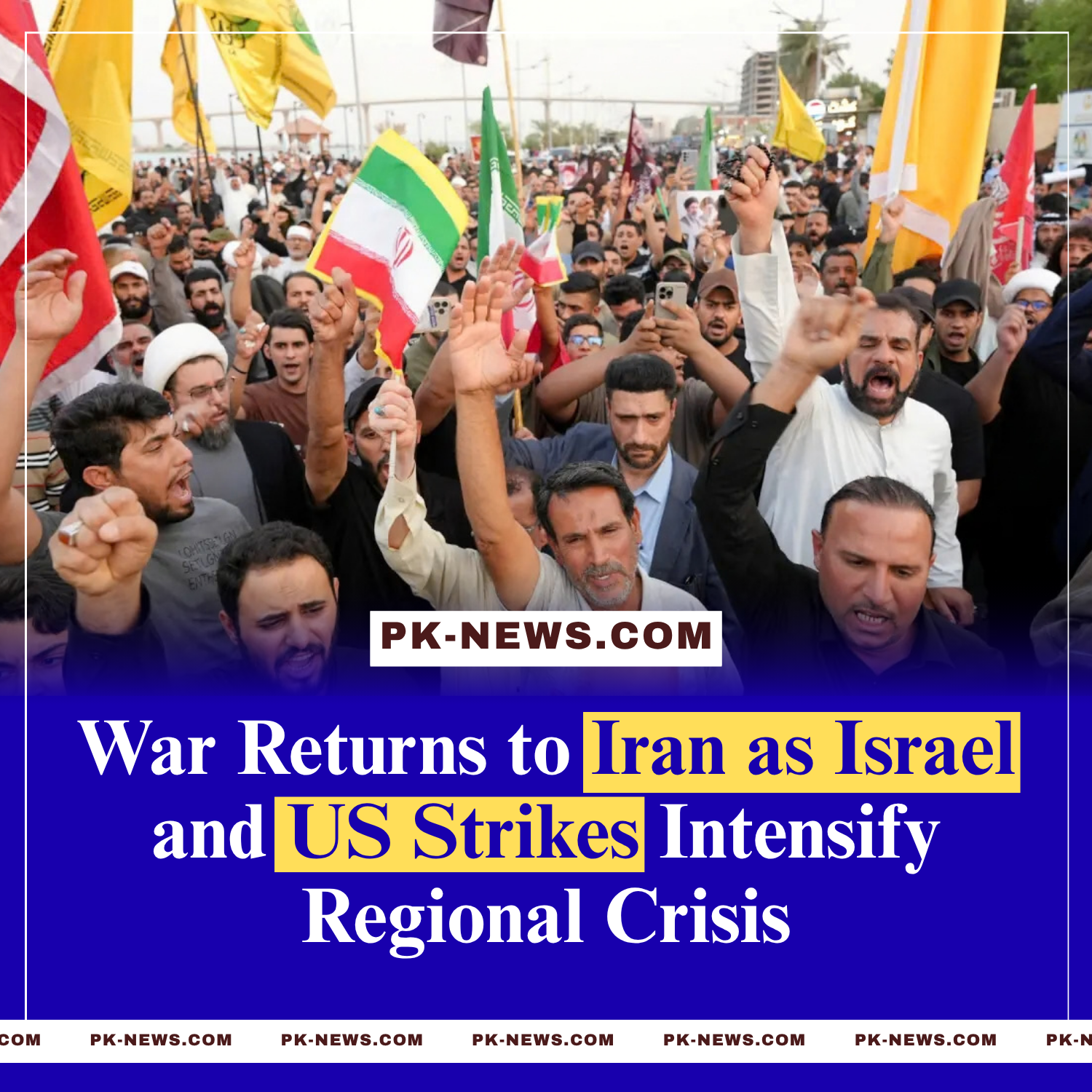 War Returns to Iran as Israel and US Strikes Intensify Regional Crisis