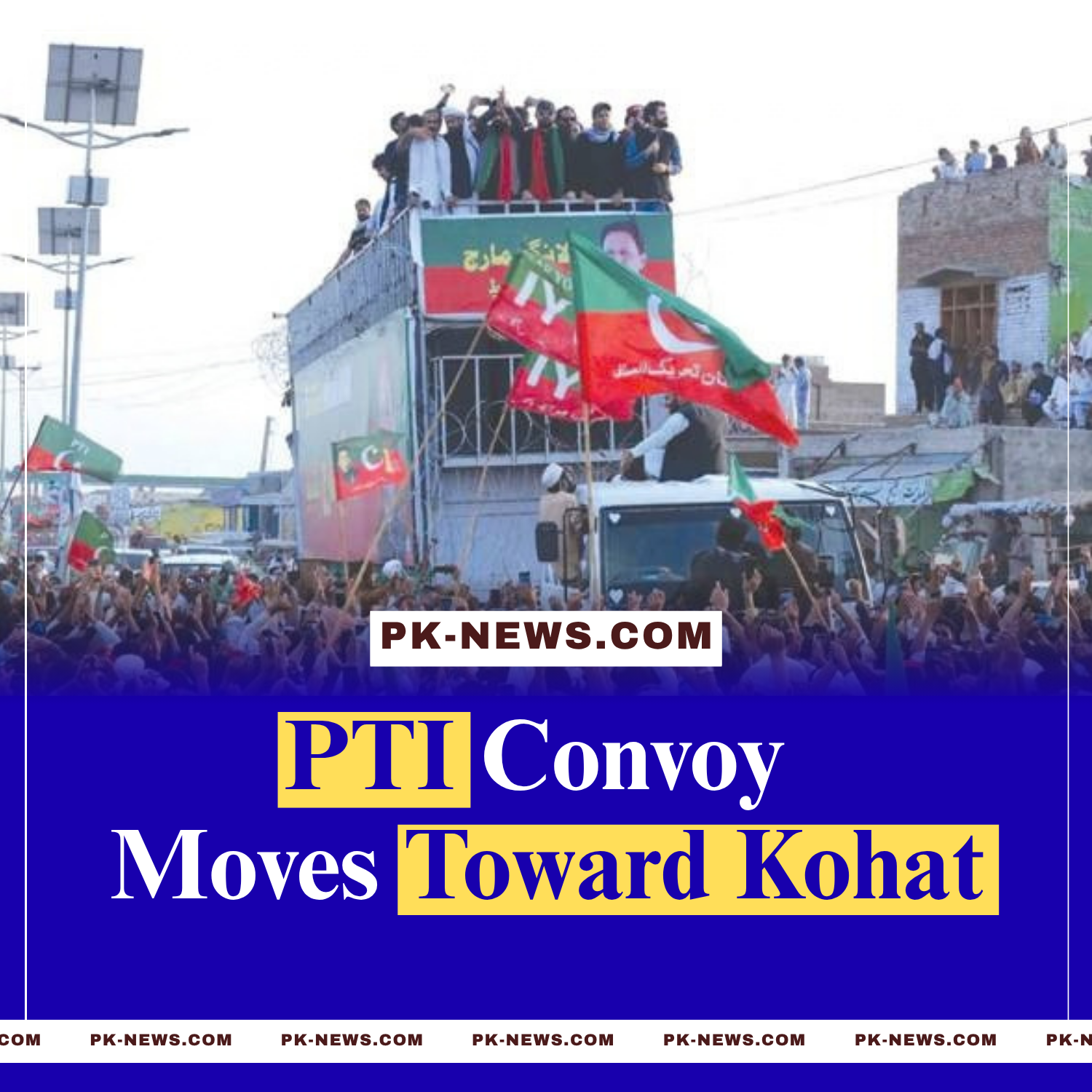 PTI Long March Enters Next Phase as Sohail Afridi Leads Convoy Toward Kohat