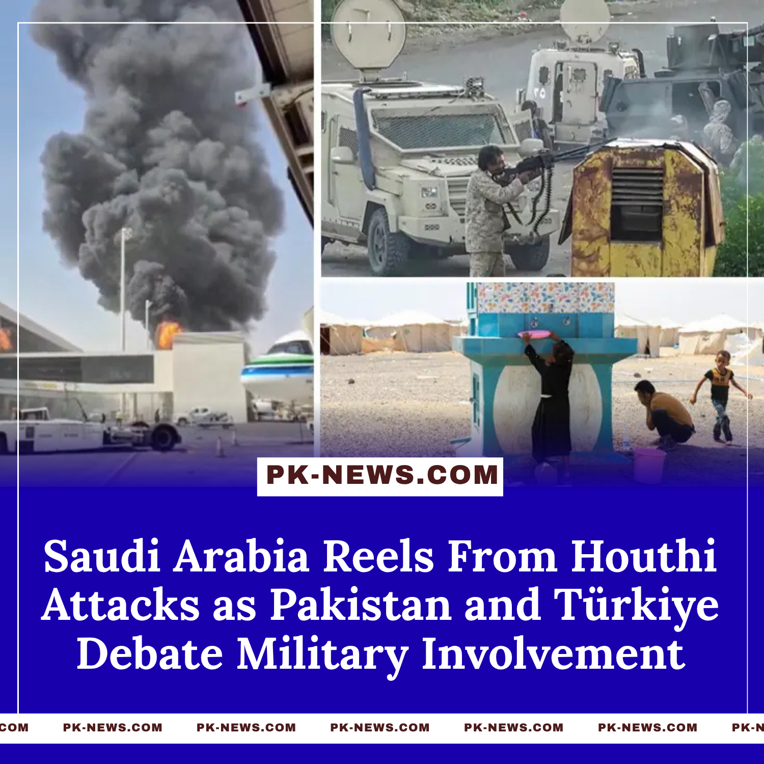 Saudi Arabia Reels From Houthi Attacks as Pakistan and Türkiye Debate Military Involvement
