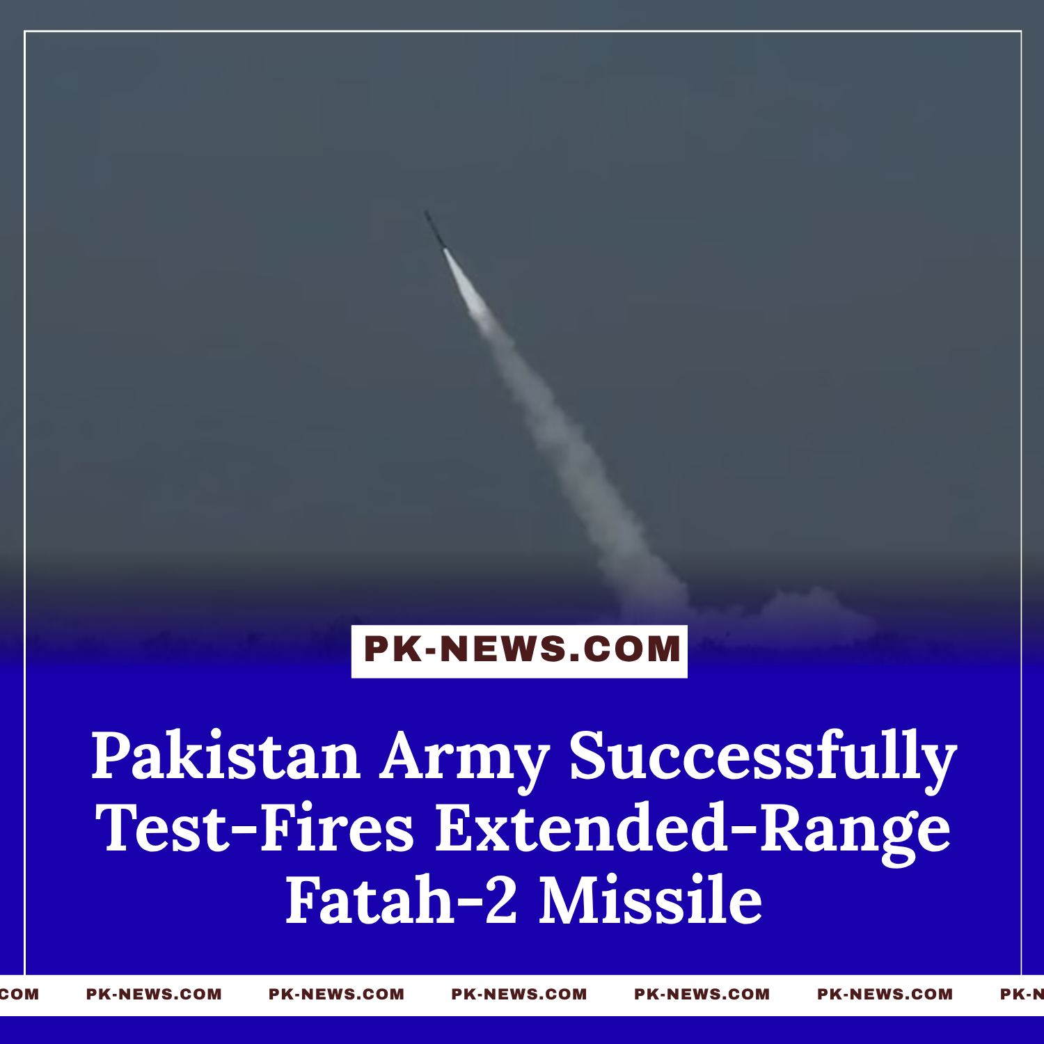 Pakistan Army Successfully Test-Fires Extended-Range Fatah-2 Missile