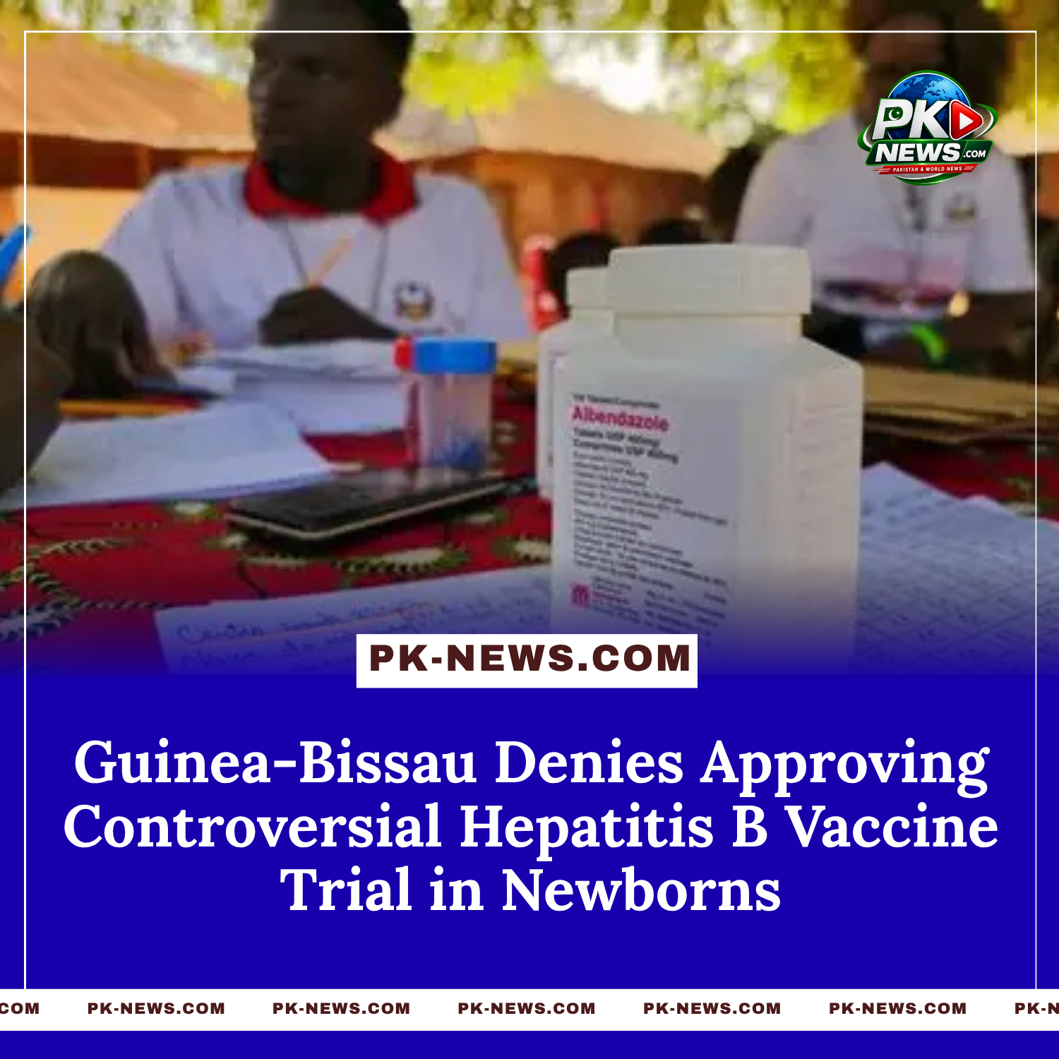 Guinea-Bissau Denies Approving Controversial Hepatitis B Vaccine Trial in Newborns