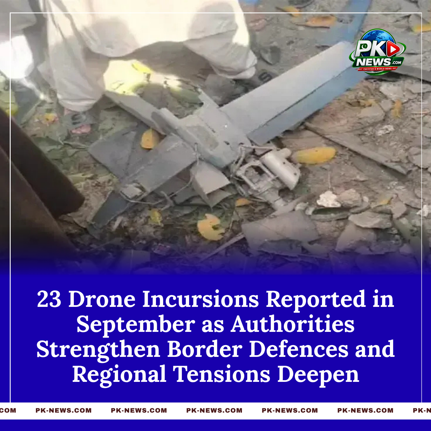 23 Drone Incursions Reported in September as Authorities Strengthen Border Defences and Regional Tensions Deepen