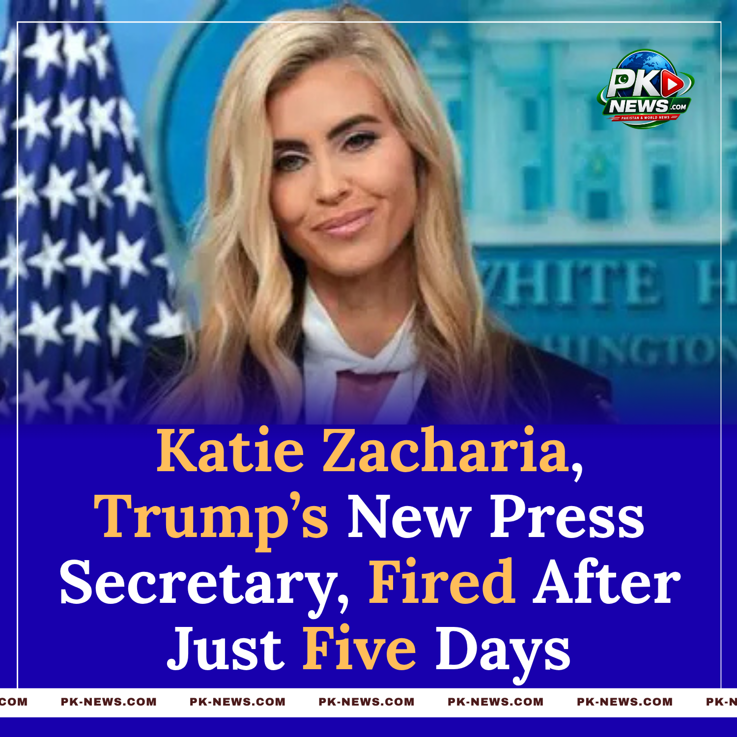 Katie Zacharia, Trump’s New Press Secretary, Fired After Just Five Days